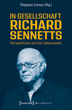 Buchcover In Gesellschaft Richard Sennetts  | EAN 9783839453094 | ISBN 3-8394-5309-7 | ISBN 978-3-8394-5309-4