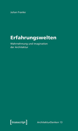 Buchcover Erfahrungswelten | Julian Franke | EAN 9783839453537 | ISBN 3-8394-5353-4 | ISBN 978-3-8394-5353-7