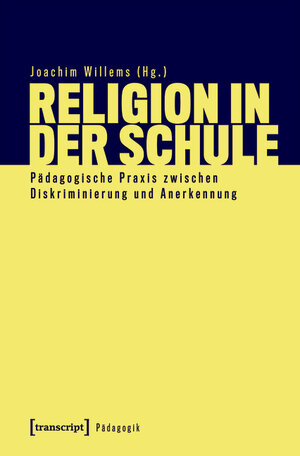 Buchcover Religion in der Schule  | EAN 9783839453551 | ISBN 3-8394-5355-0 | ISBN 978-3-8394-5355-1