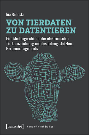 Buchcover Von Tierdaten zu Datentieren | Ina Bolinski | EAN 9783839453698 | ISBN 3-8394-5369-0 | ISBN 978-3-8394-5369-8