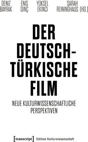 Buchcover Der deutsch-türkische Film  | EAN 9783839454398 | ISBN 3-8394-5439-5 | ISBN 978-3-8394-5439-8