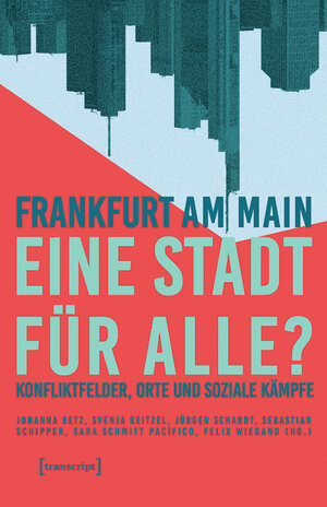 Buchcover Frankfurt am Main - eine Stadt für alle?  | EAN 9783839454770 | ISBN 3-8394-5477-8 | ISBN 978-3-8394-5477-0