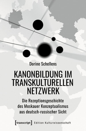 Buchcover Kanonbildung im transkulturellen Netzwerk | Dorine Schellens | EAN 9783839454787 | ISBN 3-8394-5478-6 | ISBN 978-3-8394-5478-7