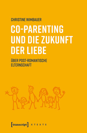 Buchcover Co-Parenting und die Zukunft der Liebe | Christine Wimbauer | EAN 9783839455036 | ISBN 3-8394-5503-0 | ISBN 978-3-8394-5503-6