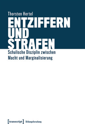 Buchcover Entziffern und Strafen | Thorsten Hertel | EAN 9783839455234 | ISBN 3-8394-5523-5 | ISBN 978-3-8394-5523-4