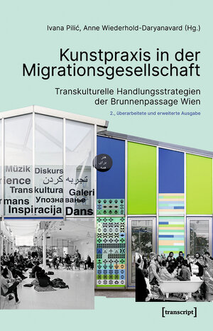 Buchcover Kunstpraxis in der Migrationsgesellschaft  | EAN 9783839455463 | ISBN 3-8394-5546-4 | ISBN 978-3-8394-5546-3