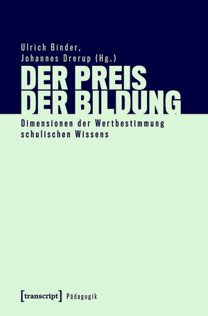 Buchcover Der Preis der Bildung  | EAN 9783839455708 | ISBN 3-8394-5570-7 | ISBN 978-3-8394-5570-8