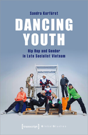 Buchcover Dancing Youth | Sandra Kurfürst | EAN 9783839456347 | ISBN 3-8394-5634-7 | ISBN 978-3-8394-5634-7