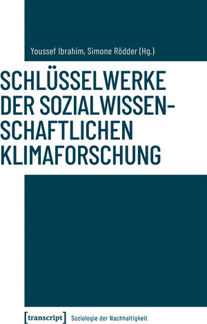 Buchcover Schlüsselwerke der sozialwissenschaftlichen Klimaforschung  | EAN 9783839456668 | ISBN 3-8394-5666-5 | ISBN 978-3-8394-5666-8