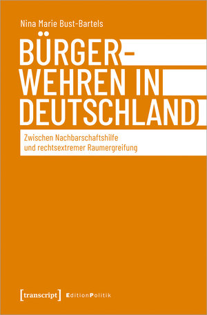 Buchcover Bürgerwehren in Deutschland | Nina Marie Bust-Bartels | EAN 9783839457139 | ISBN 3-8394-5713-0 | ISBN 978-3-8394-5713-9