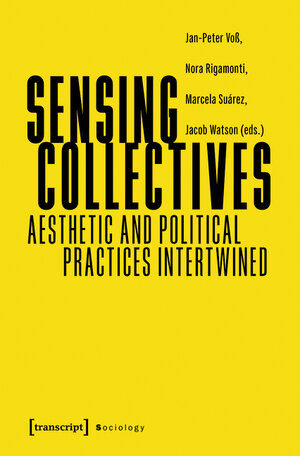 Buchcover Sensing Collectives  | EAN 9783839457450 | ISBN 3-8394-5745-9 | ISBN 978-3-8394-5745-0