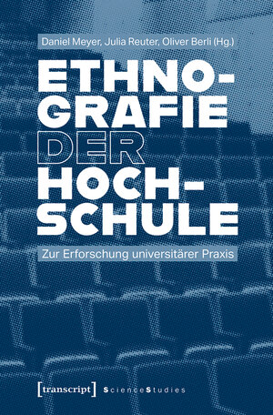 Buchcover Ethnografie der Hochschule  | EAN 9783839457764 | ISBN 3-8394-5776-9 | ISBN 978-3-8394-5776-4