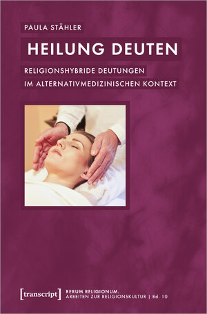 Buchcover Heilung deuten | Paula Stähler | EAN 9783839457788 | ISBN 3-8394-5778-5 | ISBN 978-3-8394-5778-8