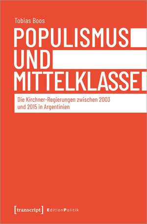 Buchcover Populismus und Mittelklasse | Tobias Boos | EAN 9783839457825 | ISBN 3-8394-5782-3 | ISBN 978-3-8394-5782-5