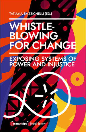 Buchcover Whistleblowing for Change | EAN 9783839457931 | ISBN 3-8394-5793-9 | ISBN 978-3-8394-5793-1