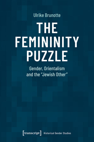 Buchcover The Femininity Puzzle | Ulrike Brunotte | EAN 9783839458211 | ISBN 3-8394-5821-8 | ISBN 978-3-8394-5821-1