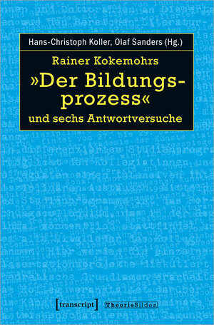 Buchcover Rainer Kokemohrs »Der Bildungsprozess« und sechs Antwortversuche  | EAN 9783839458532 | ISBN 3-8394-5853-6 | ISBN 978-3-8394-5853-2