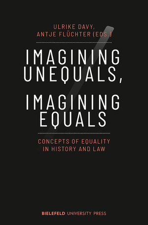 Buchcover Imagining Unequals, Imagining Equals  | EAN 9783839458877 | ISBN 3-8394-5887-0 | ISBN 978-3-8394-5887-7