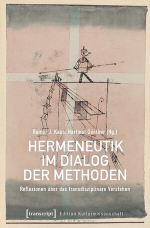 Buchcover Hermeneutik im Dialog der Methoden  | EAN 9783839459287 | ISBN 3-8394-5928-1 | ISBN 978-3-8394-5928-7