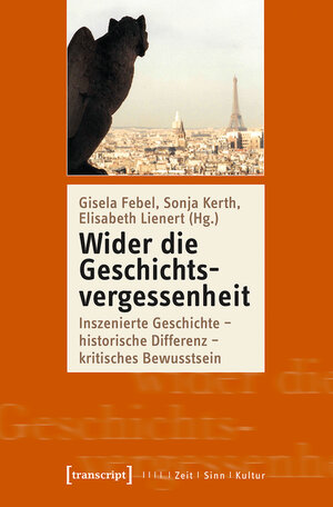 Buchcover Wider die Geschichtsvergessenheit  | EAN 9783839459294 | ISBN 3-8394-5929-X | ISBN 978-3-8394-5929-4