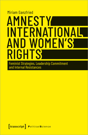 Buchcover Amnesty International and Women's Rights | Miriam Ganzfried | EAN 9783839460085 | ISBN 3-8394-6008-5 | ISBN 978-3-8394-6008-5