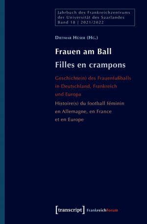 Buchcover Frauen am Ball / Filles en crampons  | EAN 9783839460153 | ISBN 3-8394-6015-8 | ISBN 978-3-8394-6015-3