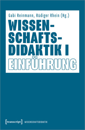 Buchcover Wissenschaftsdidaktik I | EAN 9783839460979 | ISBN 3-8394-6097-2 | ISBN 978-3-8394-6097-9