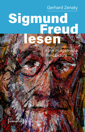 Buchcover Sigmund Freud lesen | Gerhard Zenaty | EAN 9783839461228 | ISBN 3-8394-6122-7 | ISBN 978-3-8394-6122-8