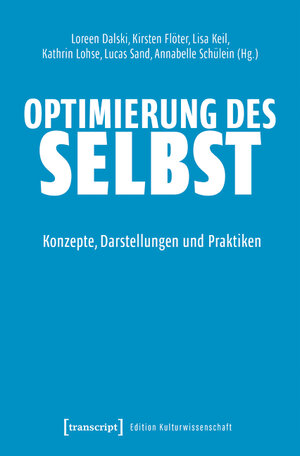 Buchcover Optimierung des Selbst  | EAN 9783839461341 | ISBN 3-8394-6134-0 | ISBN 978-3-8394-6134-1