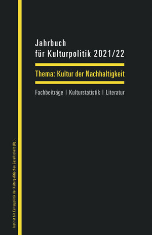 Buchcover Jahrbuch für Kulturpolitik 2021/22  | EAN 9783839461730 | ISBN 3-8394-6173-1 | ISBN 978-3-8394-6173-0