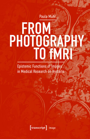 Buchcover From Photography to fMRI | Paula Muhr | EAN 9783839461761 | ISBN 3-8394-6176-6 | ISBN 978-3-8394-6176-1