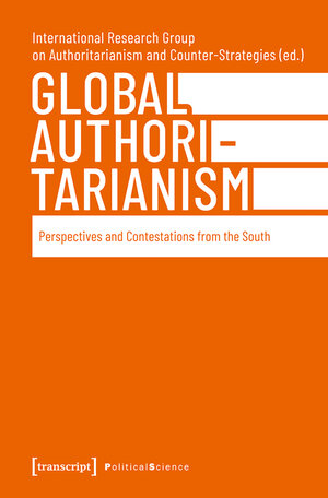 Buchcover Global Authoritarianism  | EAN 9783839462096 | ISBN 3-8394-6209-6 | ISBN 978-3-8394-6209-6