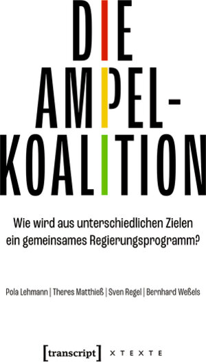 Buchcover Die Ampelkoalition | Pola Lehmann | EAN 9783839463321 | ISBN 3-8394-6332-7 | ISBN 978-3-8394-6332-1