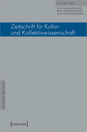 Buchcover Zeitschrift für Kultur- und Kollektivwissenschaft  | EAN 9783839463659 | ISBN 3-8394-6365-3 | ISBN 978-3-8394-6365-9