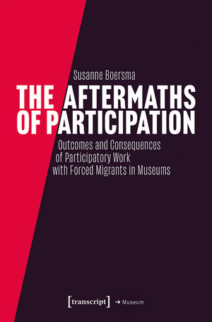 Buchcover The Aftermaths of Participation | Susanne Boersma | EAN 9783839464113 | ISBN 3-8394-6411-0 | ISBN 978-3-8394-6411-3