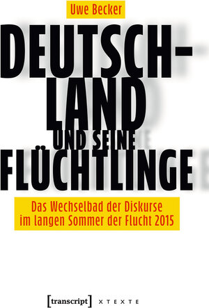 Buchcover Deutschland und seine Flüchtlinge | Uwe Becker | EAN 9783839464267 | ISBN 3-8394-6426-9 | ISBN 978-3-8394-6426-7