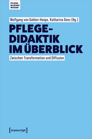Buchcover Pflegedidaktik im Überblick  | EAN 9783839464557 | ISBN 3-8394-6455-2 | ISBN 978-3-8394-6455-7