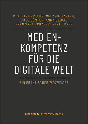 Buchcover Medienkompetenz für die digitale Welt | Claudia Mertens | EAN 9783839465318 | ISBN 3-8394-6531-1 | ISBN 978-3-8394-6531-8