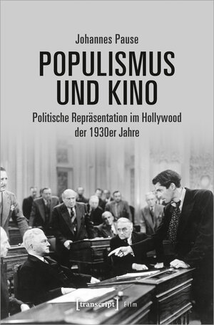 Buchcover Populismus und Kino | Johannes Pause | EAN 9783839465400 | ISBN 3-8394-6540-0 | ISBN 978-3-8394-6540-0