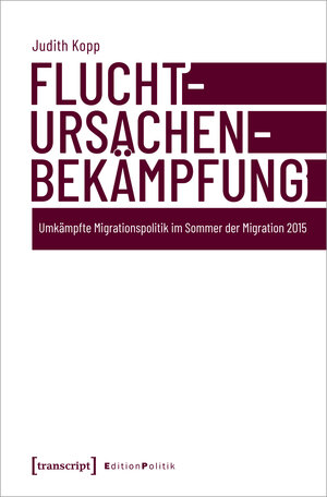 Buchcover Fluchtursachenbekämpfung | Judith Kopp | EAN 9783839466216 | ISBN 3-8394-6621-0 | ISBN 978-3-8394-6621-6