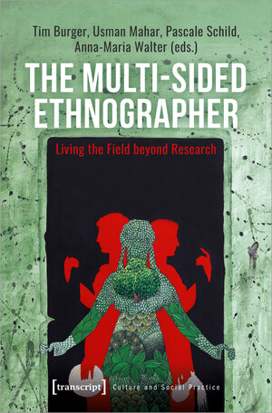 Buchcover The Multi-Sided Ethnographer  | EAN 9783839466773 | ISBN 3-8394-6677-6 | ISBN 978-3-8394-6677-3