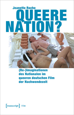 Buchcover Queere Nation? | Jeanette Roche | EAN 9783839468418 | ISBN 3-8394-6841-8 | ISBN 978-3-8394-6841-8