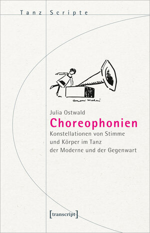 Buchcover Choreophonien | Julia Ostwald | EAN 9783839468449 | ISBN 3-8394-6844-2 | ISBN 978-3-8394-6844-9