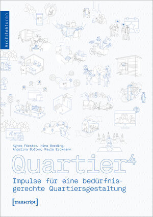 Buchcover Quartier^4 | Agnes Förster | EAN 9783839468517 | ISBN 3-8394-6851-5 | ISBN 978-3-8394-6851-7
