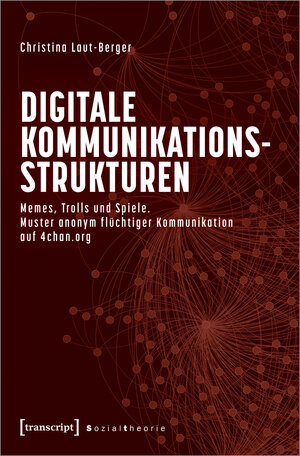 Buchcover Digitale Kommunikationsstrukturen | Christina Laut-Berger | EAN 9783839468548 | ISBN 3-8394-6854-X | ISBN 978-3-8394-6854-8