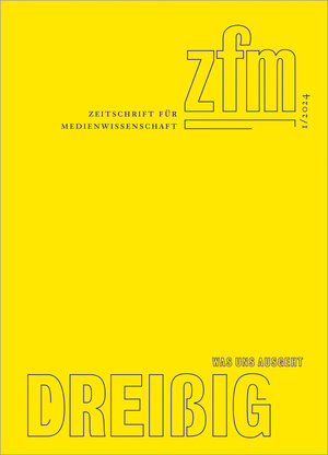 Buchcover Zeitschrift für Medienwissenschaft 30  | EAN 9783839468784 | ISBN 3-8394-6878-7 | ISBN 978-3-8394-6878-4