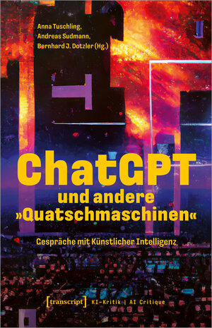 Buchcover ChatGPT und andere »Quatschmaschinen«  | EAN 9783839469088 | ISBN 3-8394-6908-2 | ISBN 978-3-8394-6908-8