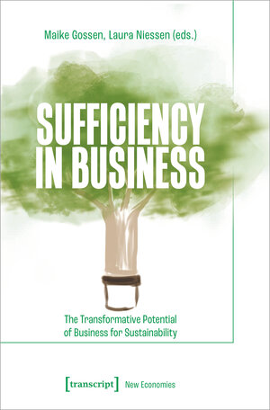 Buchcover Sufficiency in Business  | EAN 9783839469101 | ISBN 3-8394-6910-4 | ISBN 978-3-8394-6910-1