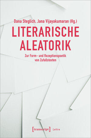 Buchcover Literarische Aleatorik  | EAN 9783839470497 | ISBN 3-8394-7049-8 | ISBN 978-3-8394-7049-7