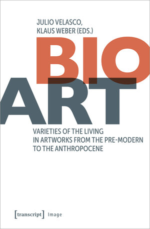 Buchcover Bio-Art  | EAN 9783839471777 | ISBN 3-8394-7177-X | ISBN 978-3-8394-7177-7